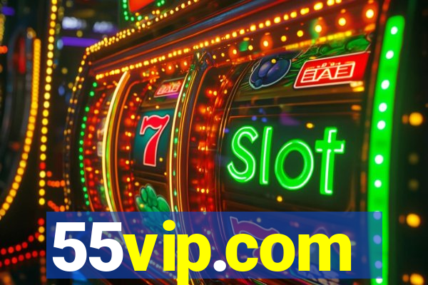 55vip.com