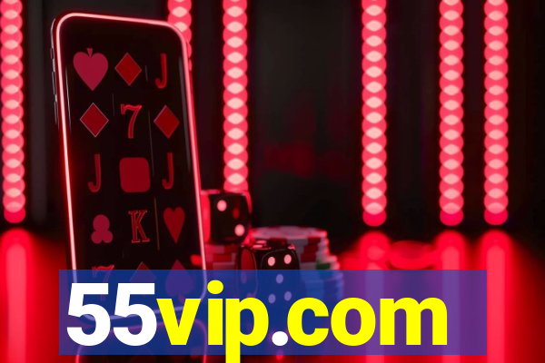 55vip.com