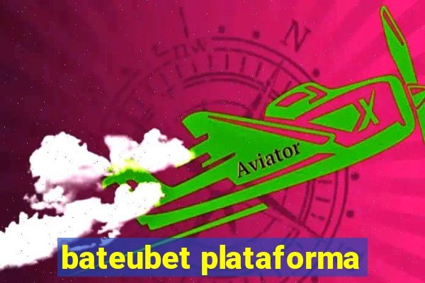 bateubet plataforma