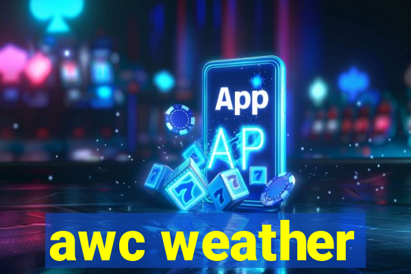 awc weather