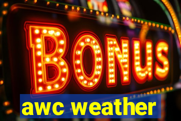 awc weather