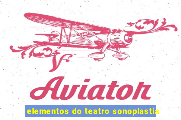 elementos do teatro sonoplastia