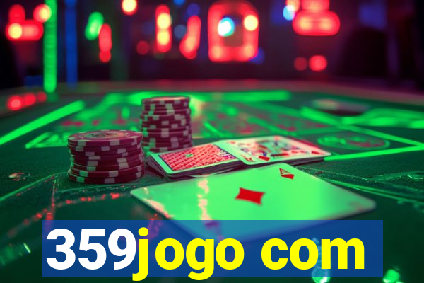 359jogo com