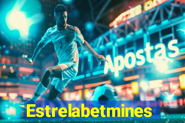 Estrelabetmines