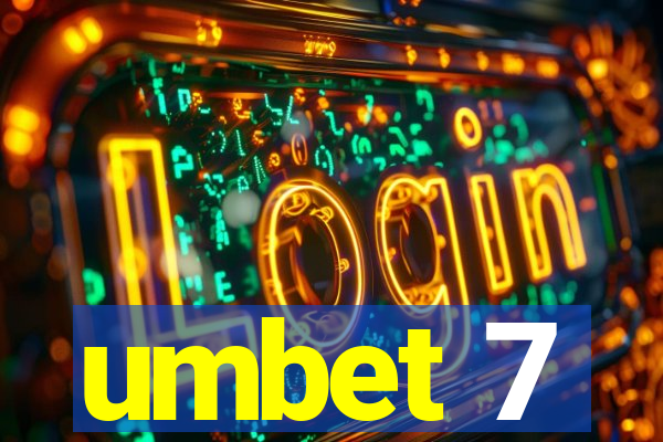 umbet 7