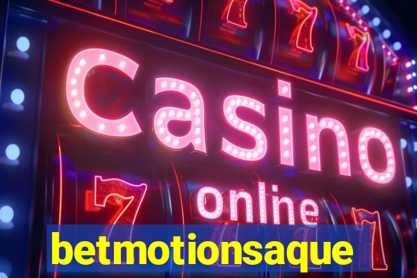 betmotionsaque