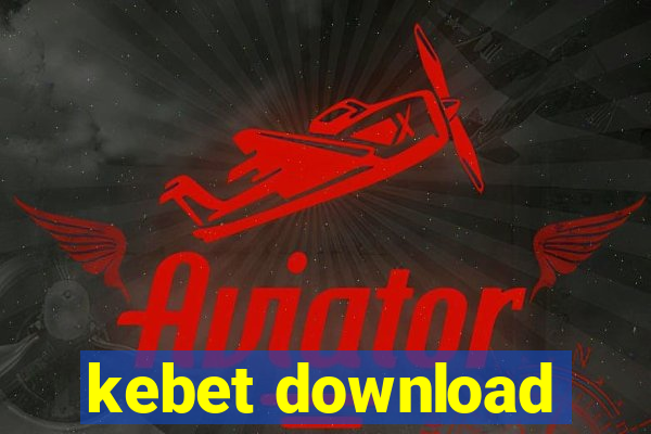 kebet download
