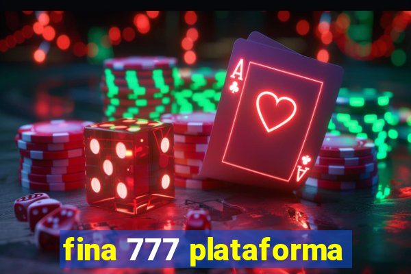fina 777 plataforma