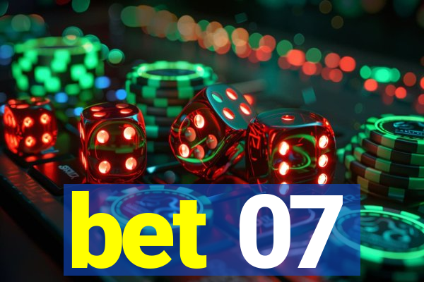 bet 07