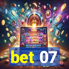 bet 07