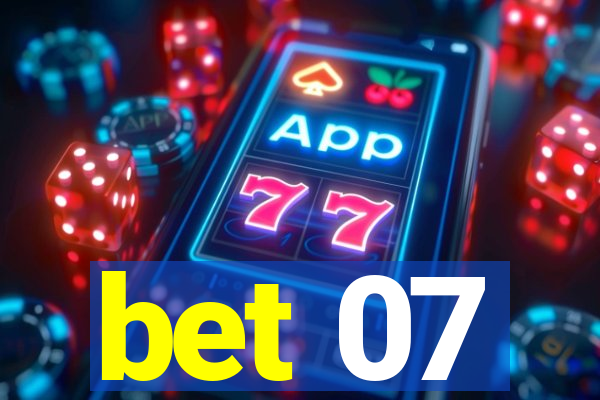 bet 07