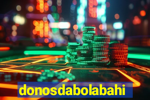 donosdabolabahia