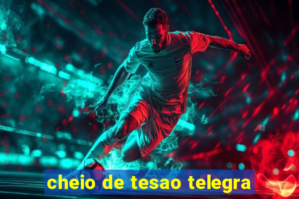 cheio de tesao telegra