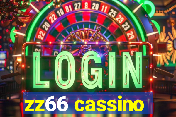 zz66 cassino