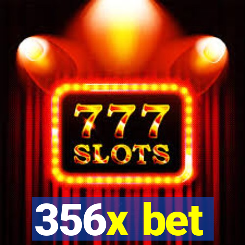 356x bet