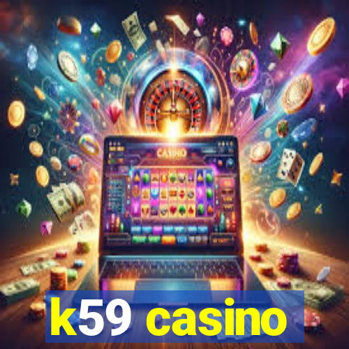 k59 casino
