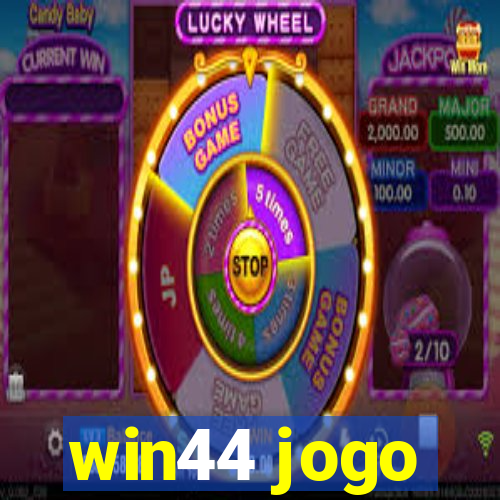 win44 jogo