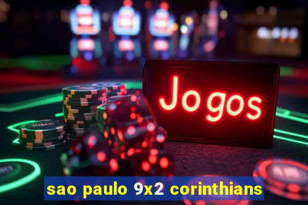 sao paulo 9x2 corinthians