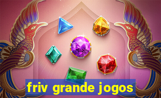 friv grande jogos