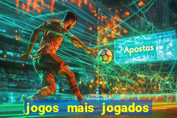 jogos mais jogados do mundo de todos os tempos