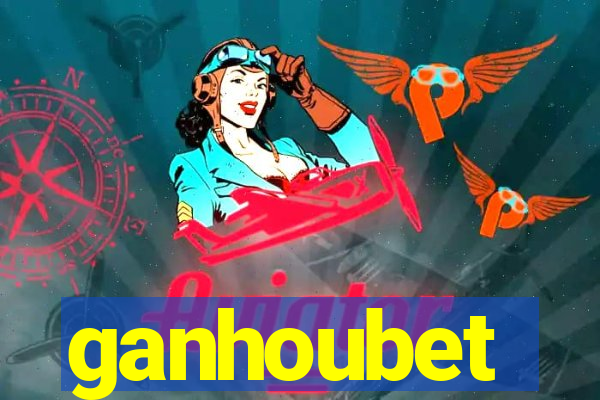 ganhoubet