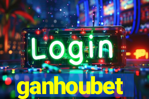ganhoubet