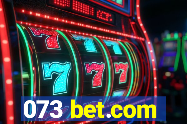 073 bet.com