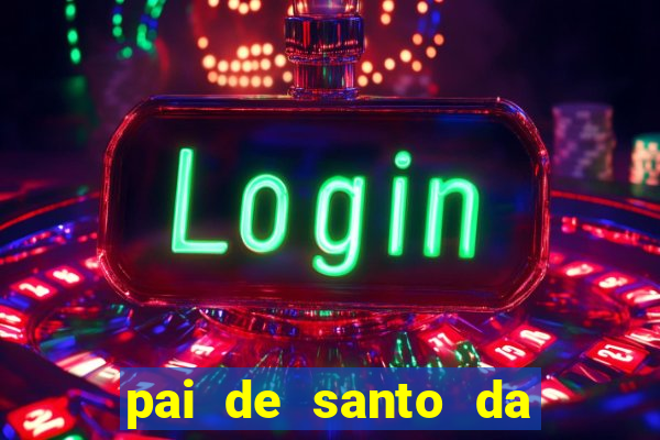 pai de santo da bahia consulta gratis e pagamento trabalho depois
