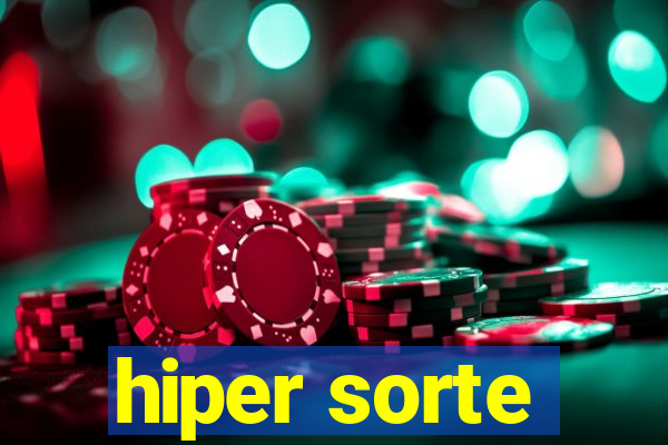 hiper sorte