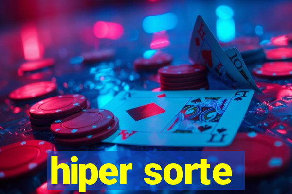 hiper sorte
