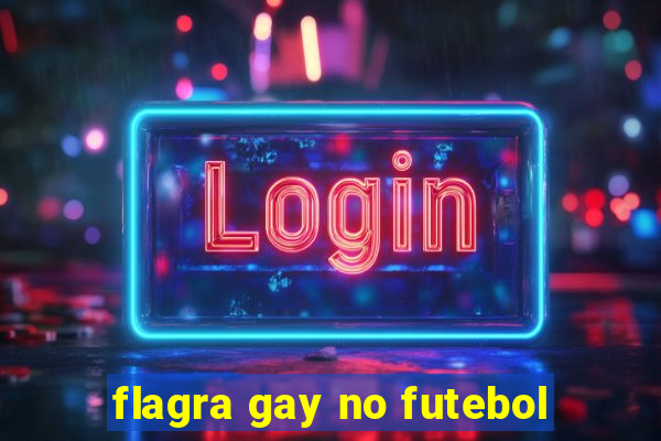 flagra gay no futebol