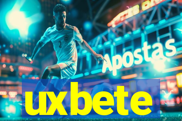 uxbete