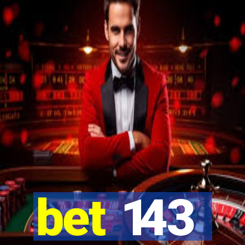 bet 143