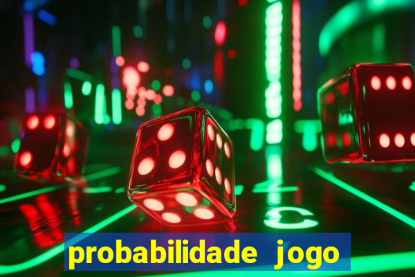 probabilidade jogo de futebol