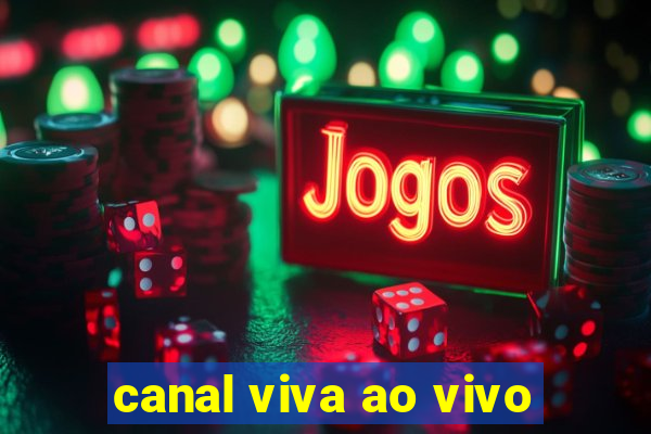 canal viva ao vivo