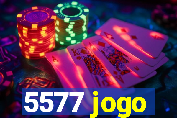 5577 jogo