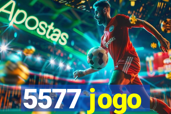 5577 jogo