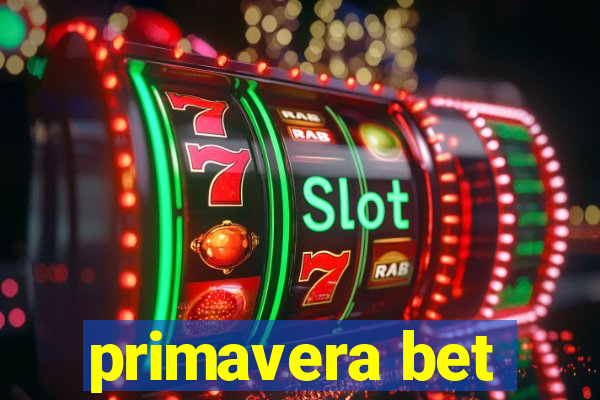 primavera bet