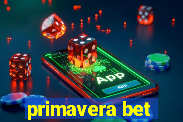 primavera bet