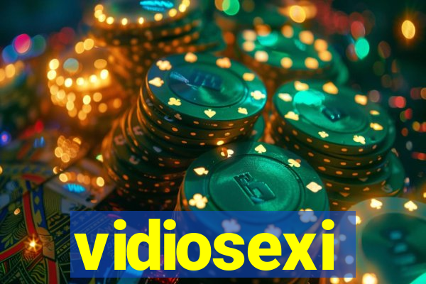 vidiosexi