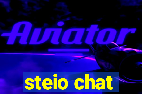 steio chat