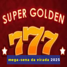 mega-sena da virada 2025