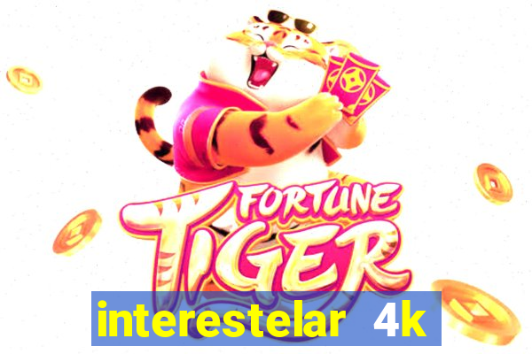 interestelar 4k dublado torrent