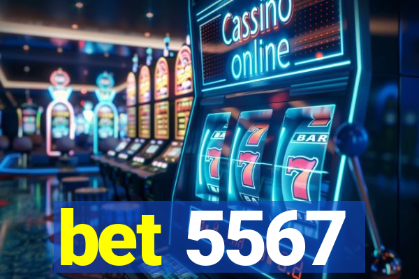 bet 5567