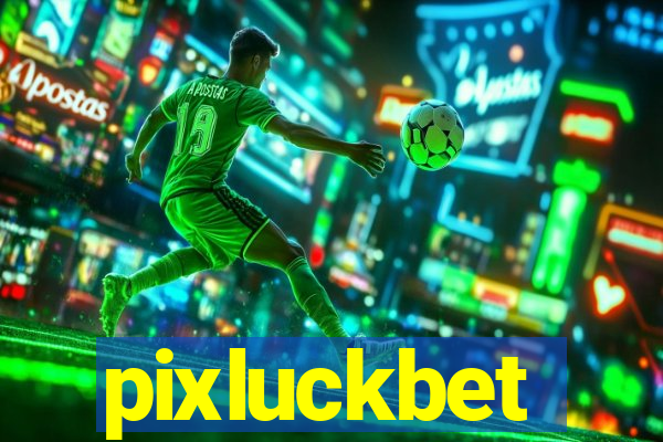 pixluckbet