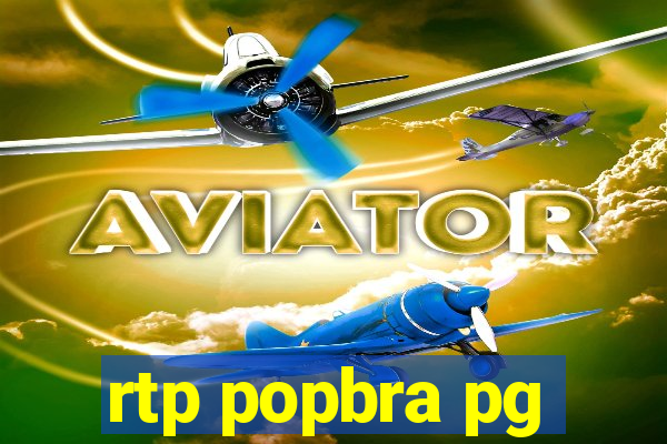 rtp popbra pg