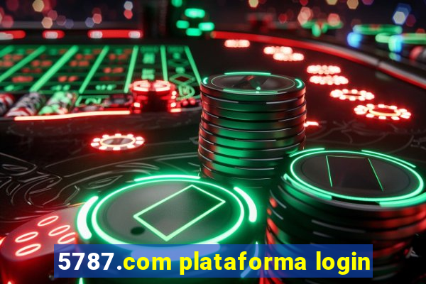 5787.com plataforma login