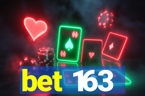 bet 163