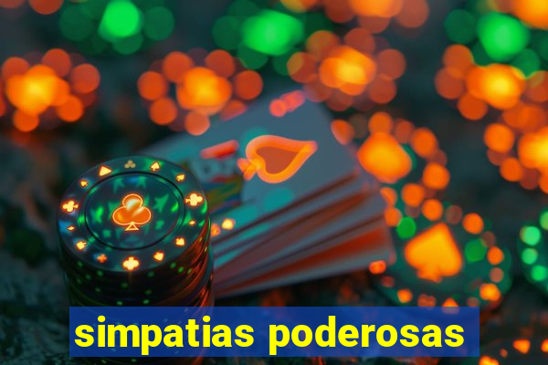 simpatias poderosas