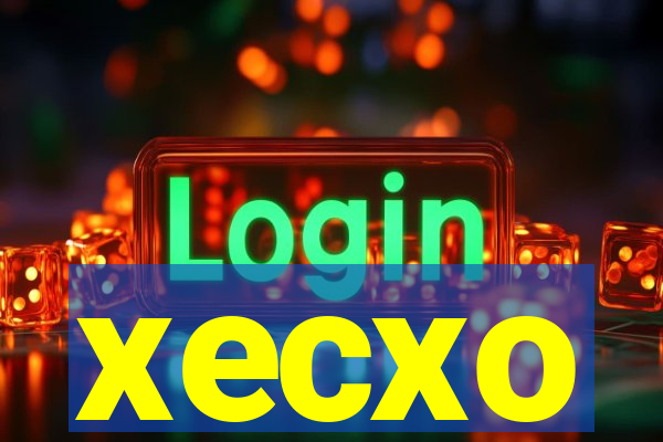 xecxo